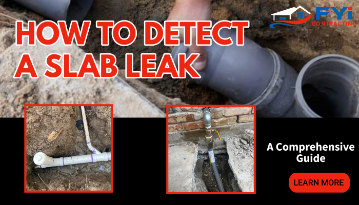  How to Detect Slab Leaks: A Comprehensive Guide